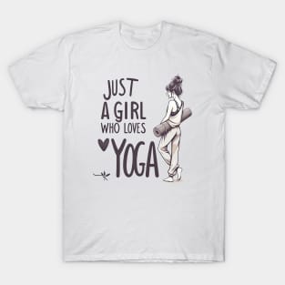 Just a Girl Who Loves Yoga-Girl with Mat and Messy Bun T-Shirt